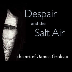 Despair and the Salt Air